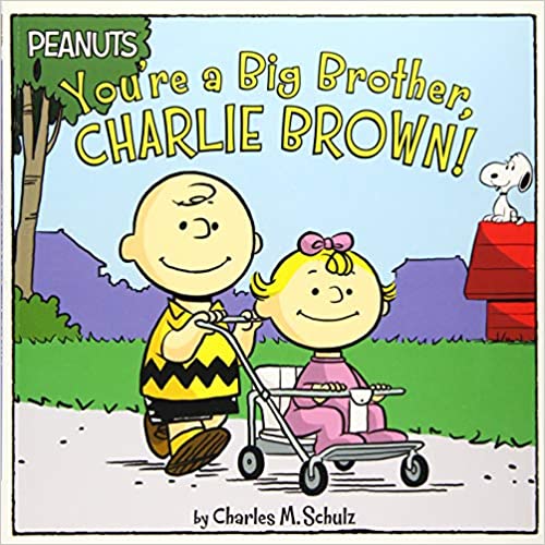You're a Big Brother Charlie Brown