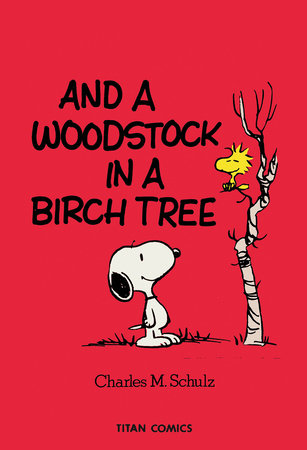 And A Woodstock In A Birch Tree